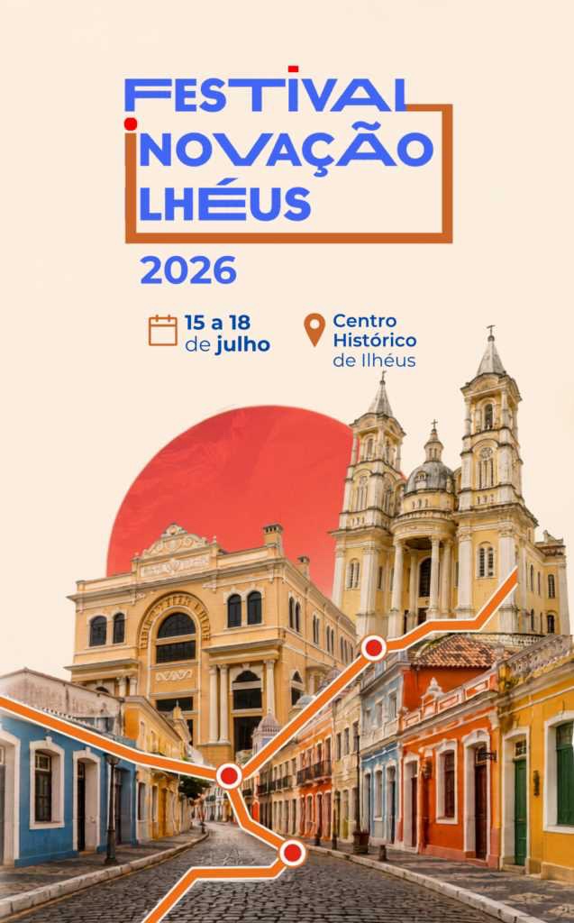 Festival de Inovação 2026 leva programação gratuita ao Centro Histórico de Ilhéus